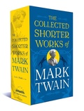 Cover: The Collected Shorter Works of Mark Twain - The Library of America