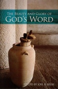 Cover: The Beauty and Glory of God's Word - Reformation Heritage Books