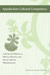 Enlarge image Cover: Appalachian Cultural Competency - University of Tennessee Press