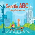 Cover: Seattle ABC: A Larry Gets Lost Book - Sasquatch Books
