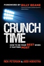 Cover: Crunch Time: How to Be Your Best When It Matters Most - Berrett-Koehler