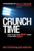 Cover: Crunch Time: How to Be Your Best When It Matters Most - Berrett-Koehler