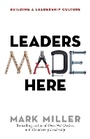 Cover: Leaders Made Here: Building a Leadership Culture - Berrett-Koehler