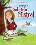 Cover: Conoce a Gabriela Mistral - Loqueleo