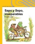 Cover: Sapo y Sepo, Inseparables - Loqueleo