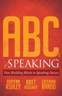 Enlarge image Cover: ABCs of Speaking - Morgan James Publishing llc