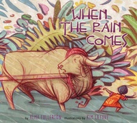 Enlarge image Cover: When the Rain Comes - Pajama Press