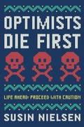 Cover: Optimists Die First - Tundra Books