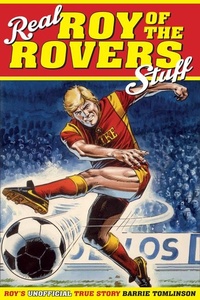Enlarge image Cover: Real Roy of the Rovers Stuff! - Pitch Publishing Ltd