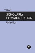 Cover: The Facet Scholarly Communication Collection - Facet Publishing