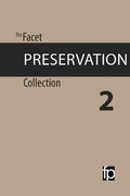 Cover: The Facet Preservation Collection 2 - Facet Publishing