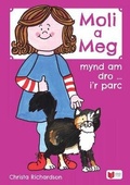 Cover: Cyfres Moli a Meg: Mynd am Dro gyda Moli a Meg i'r Parc - CAA Cymru