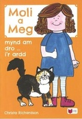 Cover: Cyfres Moli a Meg: Mynd am Dro gyda Moli a Meg i'r Ardd - CAA Cymru