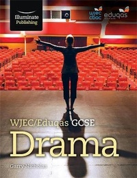 Enlarge image Cover: WJEC/Eduqas GCSE Drama - Illuminate Publishing