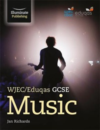 Enlarge image Cover: WJEC/Eduqas GCSE Music: Student Book - Illuminate Publishing