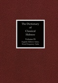 Cover: The Dictionary of Classical Hebrew, Volume IX: English-Hebrew Index - Sheffield Phoenix Press