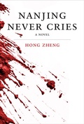 Cover: Nanjing Never Cries - MIT Press