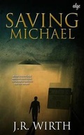 Cover: Saving Michael - Bison Publishing, LLC
