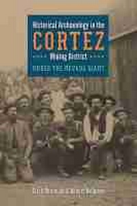 Abbildung von: Historical Archaeology in the Cortez Mining District - University of Nevada Press