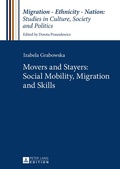 Cover: Movers and Stayers: Social Mobility, Migration and Skills - Peter Lang Verlag