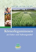 Cover: K&ouml;rnerleguminosen als Futter- und Nahrungsmittel - DLG-Verlag