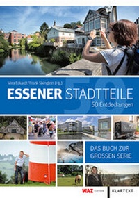 Abbildung von: Essener Stadtteile - 50 Entdeckungen - Klartext