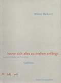 Cover: bevor sich alles zu drehen anf&auml;ngt - Edition Korrespondenzen
