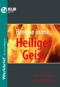 Cover: Brenne in mir, Heiliger Geist - Landesstelle d. Katholischen Landjugend Bayerns
