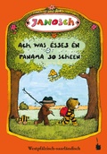 Cover: Ach, was &eacute;sses &eacute;n Panama so scheen. Die Geschischt, wie e kl&auml;&auml;ner Tiescher un e kl&auml;&auml;ner B&auml;r em&ograve;&ograve; n&ograve; Panama gang s&eacute;nn - Edition Tintenfa&szlig;