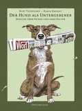 Cover: Der Hund als Untergebener - Officina Ludi Sch&ouml;ne Drucke & B&uuml;cher