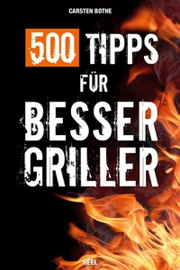 Abbildung von: 500 Tipps für Bessergriller - Heel