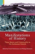 Cover: Manifestations of History: Time Space and Community in the Andaman Islands - Primus Books