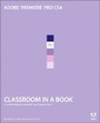 Cover: Adobe Premiere Pro CS4 Classroom in a Book - Adobe Press,U.S.