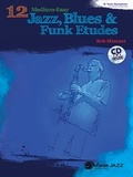 Cover: 12 Medium-Easy Jazz, Blues & Funk Etudes - Alfred Publishing Company Inc