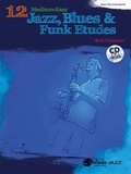Cover: 12 Medium-Easy Jazz, Blues & Funk Etudes - Alfred Publishing Company Inc