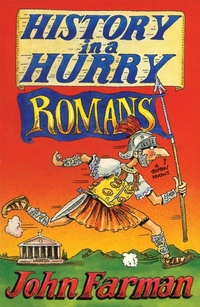 Abbildung von: History in a Hurry: Romans - Macmillan Children's Books
