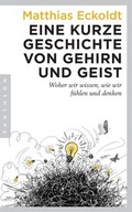 Cover: Eine kurze Geschichte von Gehirn und Geist - Pantheon Verlag