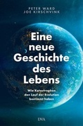Cover: Eine neue Geschichte des Lebens - DVA