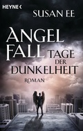 Cover: Angelfall - Tage der Dunkelheit - Heyne