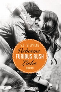Abbildung von: Furious Rush. Verbotene Liebe - Goldmann