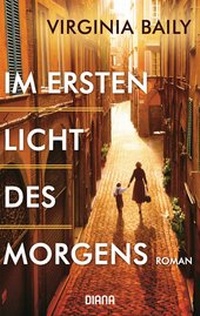 Abbildung von: Im ersten Licht des Morgens - Diana Verlag