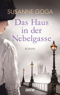 Abbildung von: Das Haus in der Nebelgasse - Diana Verlag