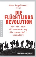 Cover: Die Fl&uuml;chtlingsrevolution - Pantheon Verlag