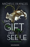 Cover: Das Gift der Seele - Goldmann