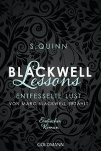 Abbildung von: Blackwell Lessons - Entfesselte Lust. Von Marc Blackwell erzählt - Goldmann