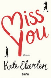 Abbildung von: Miss you - Diana Verlag