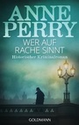 Cover: Wer auf Rache sinnt - Goldmann