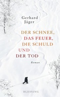 Cover: Der Schnee, das Feuer, die Schuld und der Tod - Blessing