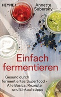 Cover: Einfach fermentieren - Heyne