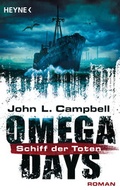 Cover: Omega Days - Schiff der Toten - Heyne